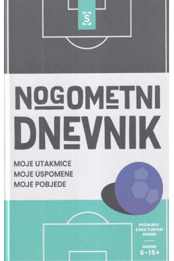 Nogometni dnevnik: moje utakmice, moje uspomene, moje pobjede - naslovnica