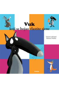 Vuk koji se bojao vlastite sjene, 2025. (Slikovnica) - naslovnica