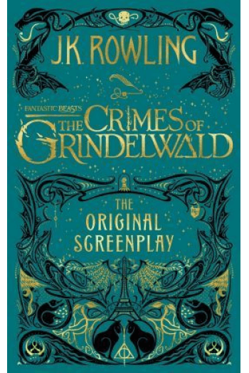 Fantastic Beasts - The Crimes of Grindelwald: The Original Screenplay - naslovnica