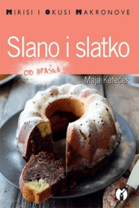 Mirisi i okusi Makronove: Slano i slatko od brašna - naslovnica