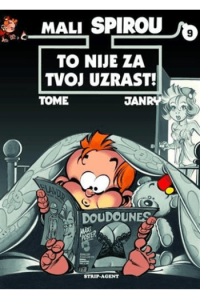 Mali Spirou 9: To nije za tvoj uzrast! (Strip) - naslovnica