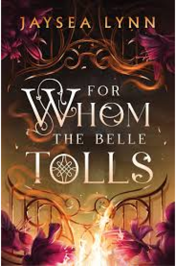 For Whom the Belle Tolls (Hells Belles #1) - naslovnica