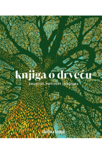 Knjiga o drveću - znanost, povijest i kultura - naslovnica