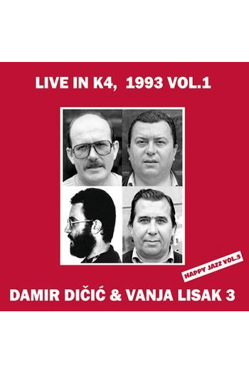 Damir Dičić, Vanja Lisak - Live in K4 1993,Vol.1 CD - omot
