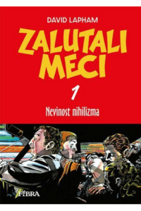 Zalutali meci 1: Nevinost nihilizma (Strip) - naslovnica