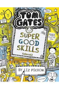 Super Good Skills (Almost...) (Tom Gates #10) - naslovnica