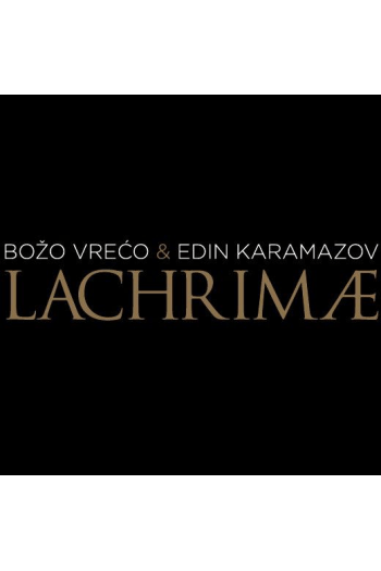 Božo Vrećo & Edin Karamazov - Lachrimae CD - omot
