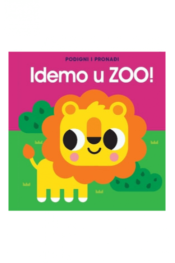 Podigni i pronađi - Idemo u ZOO (Slikovnica) - naslovnica