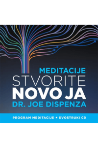 Dr. Joe Dispenza - CD Meditacije - Stvorite novo ja CD - omot