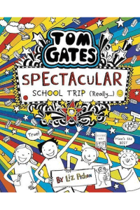 Spectacular School Trip (Really...) (Tom Gates #17) - naslovnica