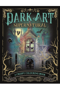 Dark Art Supernatural: A Creepy Colouring Book - naslovnica