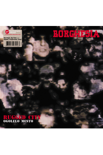 Borghesia - Ogolelo Mesto/Rugged City LP - omot