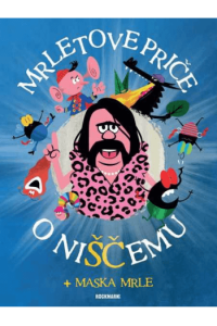 Mrletove priče o niŠČemu+ maska Mrle (Slikovnica) - naslovnica