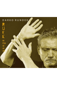 Darko Rundek - Ruke (remastered) CD - omot