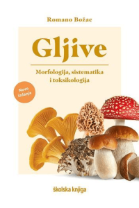 Gljive- morfologija, sistematika i toksikologija - naslovnica