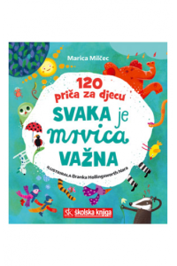 Svaka je mrvica važna - 120 priča za djecu - naslovnica