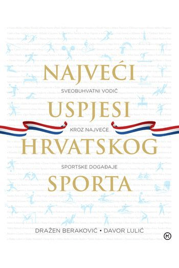 Najveći uspjesi hrvatskog sporta - naslovnica
