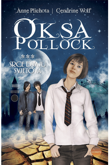 Oksa Pollock - Srce dvaju svjetova, 3. knjiga, broširani uvez - naslovnica