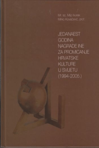 Jedanaest godina nagrade Ine za promicanje hrvatske kulture u svijet (1994-2005)