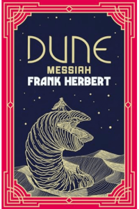 Dune Messiah - The Inspiration For The Blockbuster Film - naslovnica