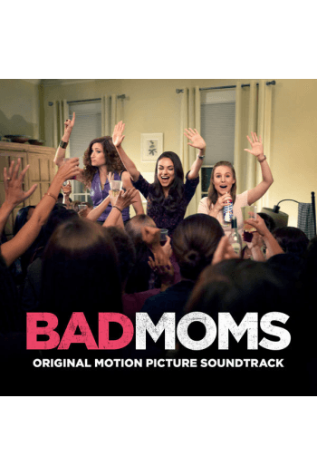 Various Artists - Bad Moms (Soundtrack) CD - omot