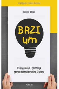 Brzi um. Trening učenja i pamćenja prema metodi Dominica O'Briena - naslovnica