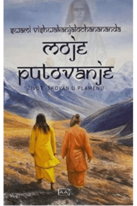 Moje putovanje - Život iskovan u plamenu