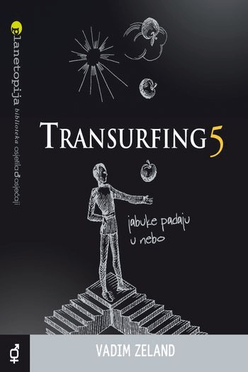 Transurfing 5 - Jabuke padaju u nebo - naslovnica