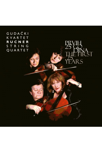 Kvartet Rucner - Prvih 25 Godina CD - omot