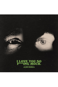 Glass Animals - I Love You So F***Ing Much LP - omot