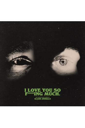 Glass Animals - I Love You So F***Ing Much LP - omot