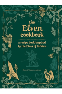 The Elven Cookbook: A Recipe Book Inspired by the Elves of Tolkien (Kuharica) - naslovnica