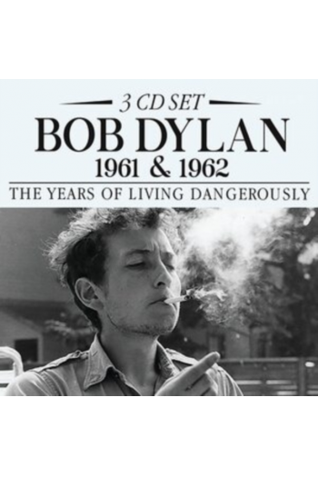 Bob Dylan - 1961 & 1962: The Years Of Living Dangerously (Special Edition) CD - omot