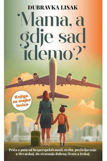 Mama, a gdje sad idemo? - naslovnica