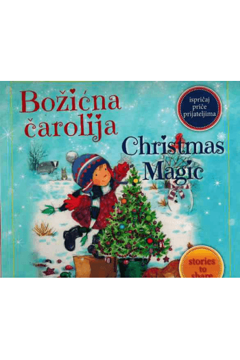 Božićna čarolija: Christmas Magic (Slikovnica) - naslovnica