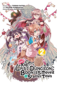 Suppose A Kid From The Last Dungeon Boonies Moved To A Starter Town, Vol. 02