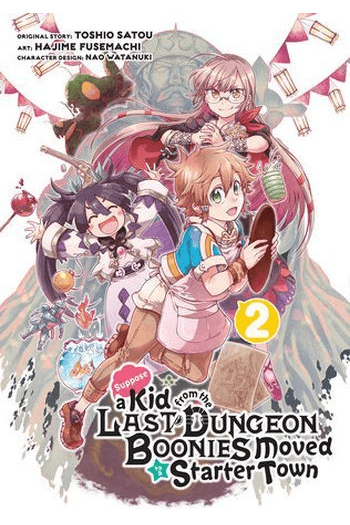 Suppose A Kid From The Last Dungeon Boonies Moved To A Starter Town, Vol. 02 - slika proizvoda