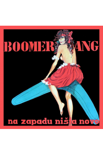 Boomerang - Na Zapadu Ništa Novo LP - omot