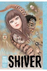 Shiver: Junji Ito Story Collection (Manga) - naslovnica