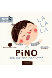 Pino: Igre gestama i glasovima (novo izdanje) (Slikovnica) - naslovnica