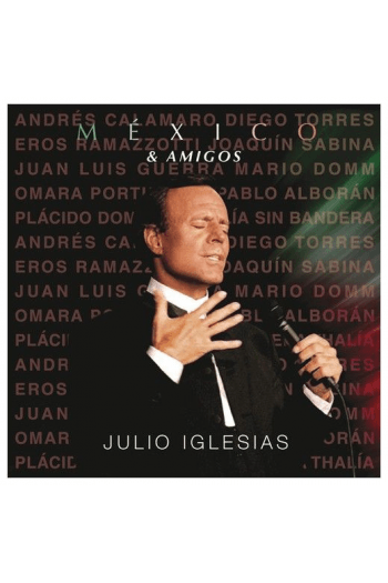 Julio Iglesias - México & Amigos CD - omot