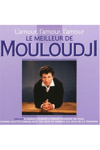 Mouloudji - L amour, l amour, l amour - Le meilleur CD - omot