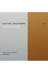 Vijay Iyer, Craig Taborn - Transitory Poems CD - omot