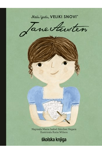 Mali ljudi, veliki snovi: Jane Austen (Slikovnica) - naslovnica