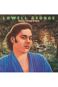 Lowell George - Thanks I'll Eat It Here (Deluxe Edition) LP - omot