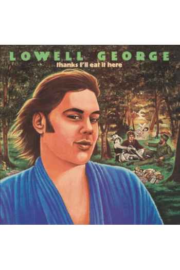 Lowell George - Thanks I'll Eat It Here (Deluxe Edition) LP - omot