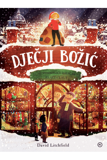 Dječji Božić (Iz prodavaonice igračaka braće Claus) (Slikovnica) - naslovnica