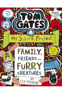 Family, Friends and Furry Creatures (Tom Gates #12) - naslovnica
