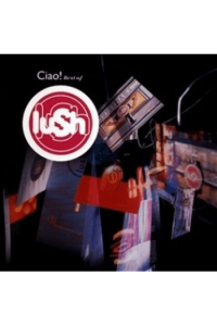 Lush - Ciao! Best of… LP - omot