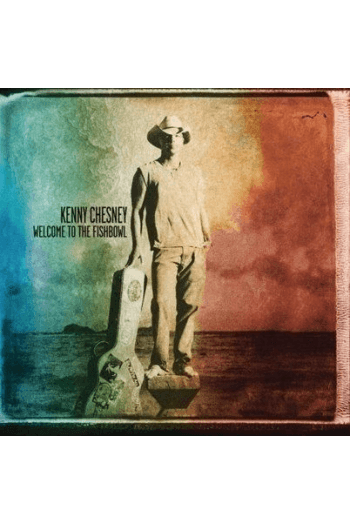 Chesney, Kenny - Welcome To The Fishbowl CD - omot